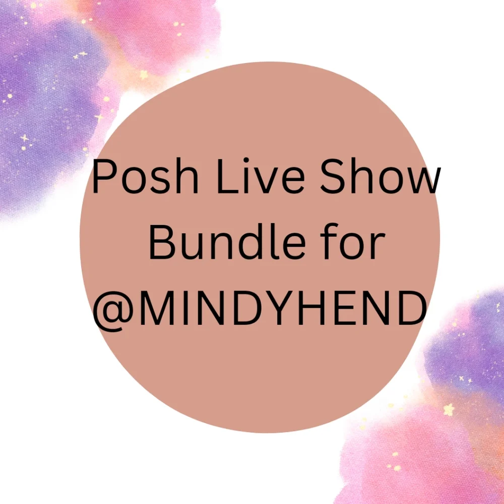 POSH LIVE BUNDLE FOR @MINDYHEND